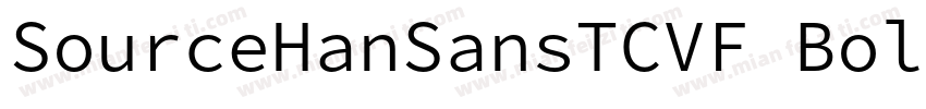 SourceHanSansTCVF Bold字体转换